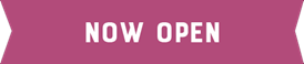 Now Open
